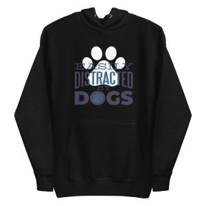 Distracted By Dogs Hoodie