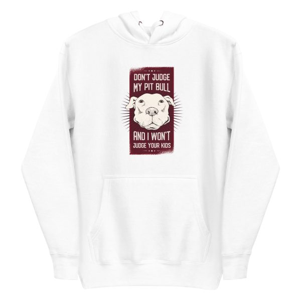 unisex-premium-pullover-hoodie-white-front-6a158a401e80a.jpg Don't Judge My Pitbull and I Won't Judge Your Kids Hoodie