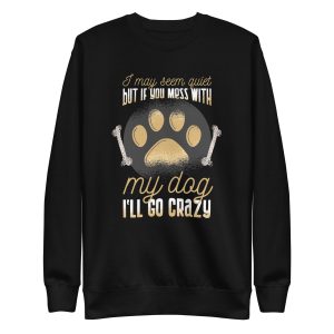 unisex-premium-sweatshirt-black-front-6a15ad72b9f0c.jpg Mess With Dog Sweatshirt