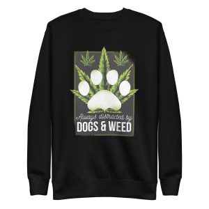 Dogs and Weed Sweatshirt