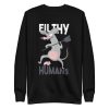 Filthy Humans Sweatshirt