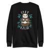 Stay Calm Sweatshirt