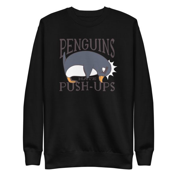unisex-premium-sweatshirt-black-front-6a1842afa91f4.jpg Penguin Funny Quote Sweatshirt
