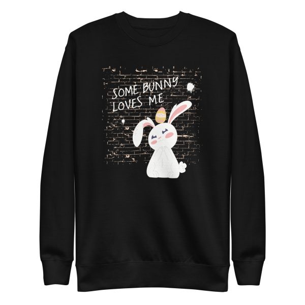 unisex-premium-sweatshirt-black-front-6a18f85308b04.jpg Some Bunny Loves Me Sweatshirt