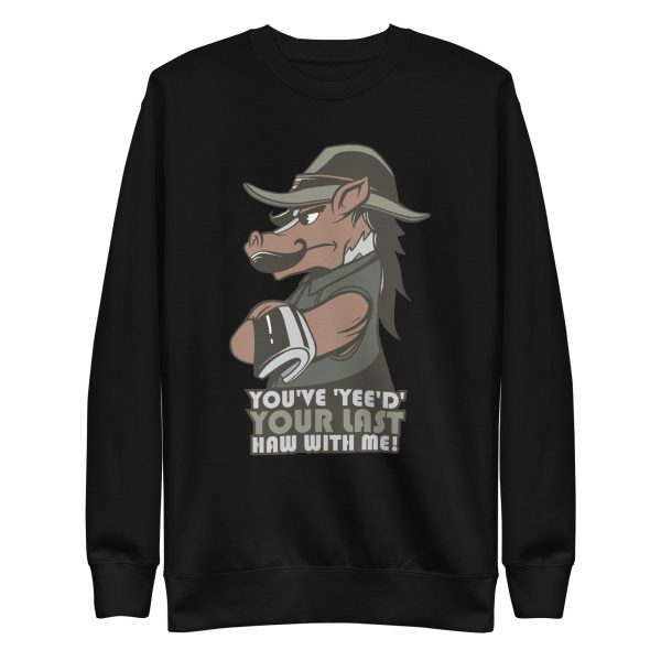 unisex-premium-sweatshirt-black-front-6a191db9ea7bd.jpg Horse Yee Haw Sweatshirt