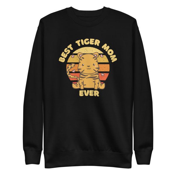 unisex-premium-sweatshirt-black-front-6a1acbb76e3ab.jpg Best Tiger Mom Sweatshirt