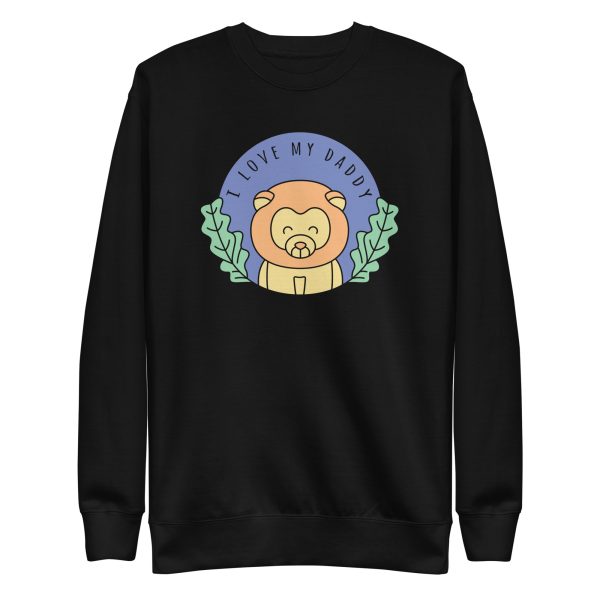 unisex-premium-sweatshirt-black-front-6a1af2c76c6e5.jpg I Love My Daddy Sweatshirt