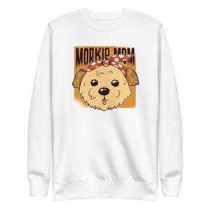 unisex-premium-sweatshirt-white-front-6a16c94a133c8.jpg Morkie Mom Sweatshirt