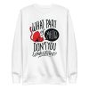 unisex-premium-sweatshirt-white-front-6a16ebf89b607.jpg Meow Quote Sweatshirt