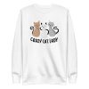 unisex-premium-sweatshirt-white-front-6a179d3af21fe.jpg Crazy Cat Lady Sweatshirt