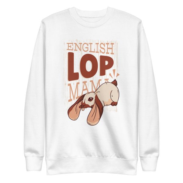 unisex-premium-sweatshirt-white-front-6a181b0d2de52.jpg English Lop Mama Sweatshirt