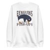 unisex-premium-sweatshirt-white-front-6a1842afa628d.jpg Penguin Funny Quote Sweatshirt