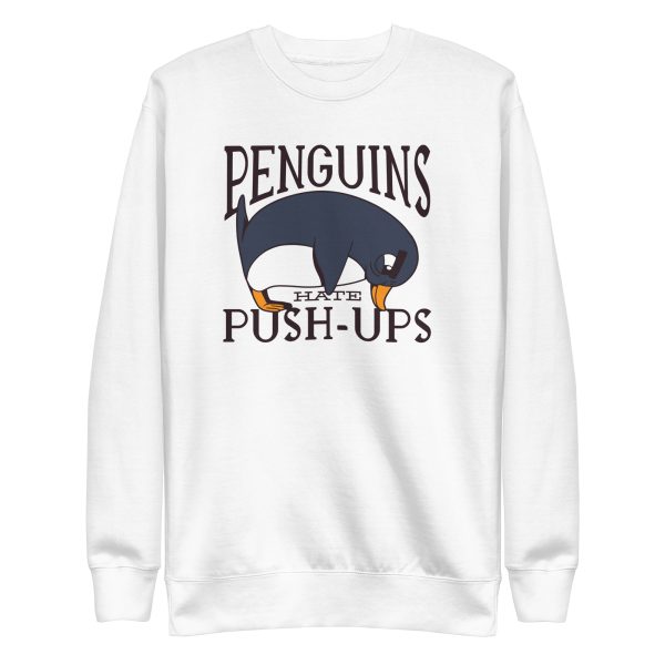 unisex-premium-sweatshirt-white-front-6a1842afa628d.jpg Penguin Funny Quote Sweatshirt