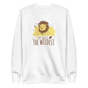 unisex-premium-sweatshirt-white-front-6a1bb9c83a770.jpg Wildest Dad Sweatshirt