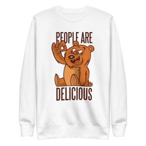 unisex-premium-sweatshirt-white-front-6a1bc76b00817.jpg Bear Delicious People Sweatshirt