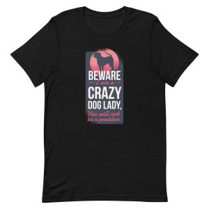 unisex-staple-t-shirt-black-front-6a1594d7d7509.jpg Crazy Dog Lady T-Shirt