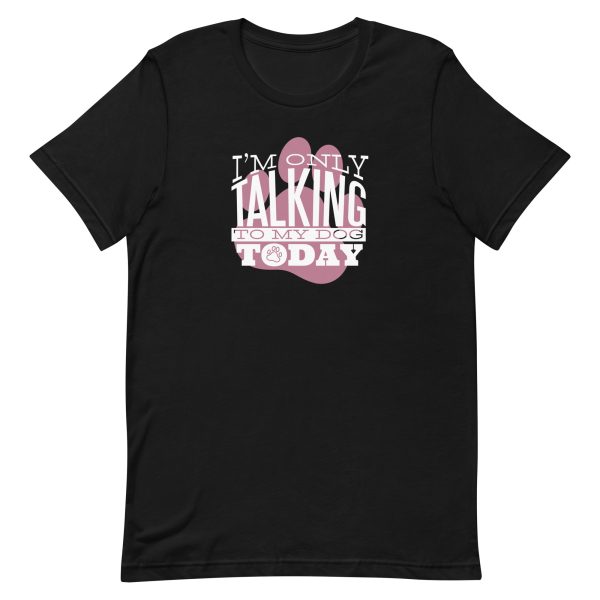 unisex-staple-t-shirt-black-front-6a15afe4bb2fa.jpg Talk To My Dog T-Shirt