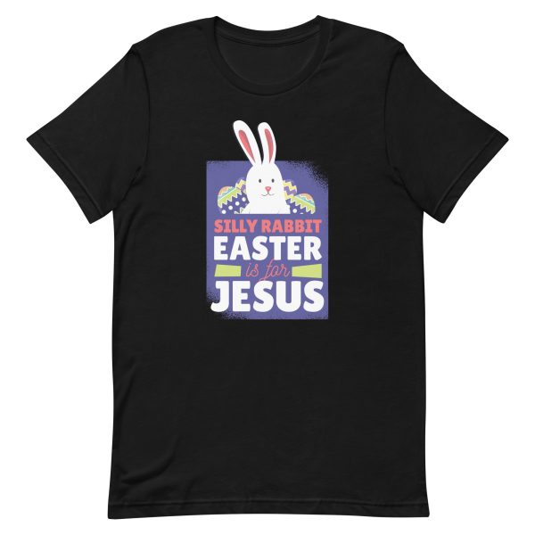 Easter Is For Jesus T-Shirt