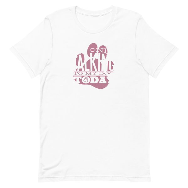 unisex-staple-t-shirt-white-front-6a15afe4bfcd8.jpg Talk To My Dog T-Shirt
