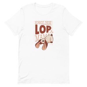 unisex-staple-t-shirt-white-front-6a181ac49cbd5.jpg English Lop Mama T-Shirt