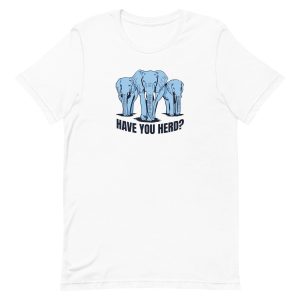 unisex-staple-t-shirt-white-front-6a197c83170a7.jpg Have You Herd T-Shirt