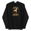 unisex-premium-pullover-hoodie-black-front-6a65a0dbcd9e2.jpg Hunt Quote Hoodie