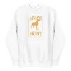 unisex-premium-pullover-hoodie-white-front-6a65a0dbcf437.jpg Hunt Quote Hoodie