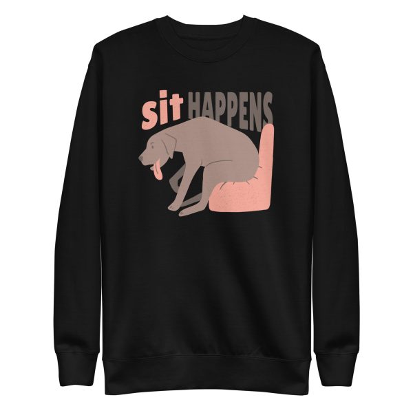Sit Happens Sweatshirt