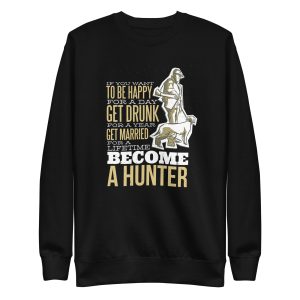 unisex-premium-sweatshirt-black-front-6a66368fda4d3.jpg Hunter Quote Sweatshirt