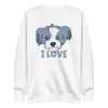 unisex-premium-sweatshirt-white-front-6a65b30acd72d.jpg I Love My Owner Sweatshirt