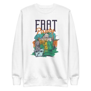 unisex-premium-sweatshirt-white-front-6a66350342fb8.jpg Frat Party Sweatshirt