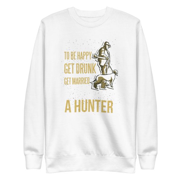 Hunter Quote Sweatshirt