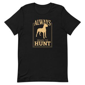 unisex-staple-t-shirt-black-front-6a65a0ce3fcdb.jpg Hunt Quote T-Shirt
