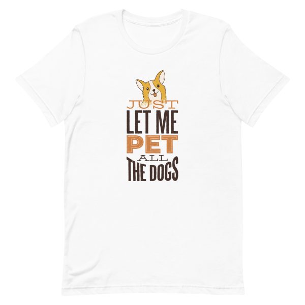 unisex-staple-t-shirt-white-front-6a65a222602ab.jpg Pet All The Dogs T-Shirt